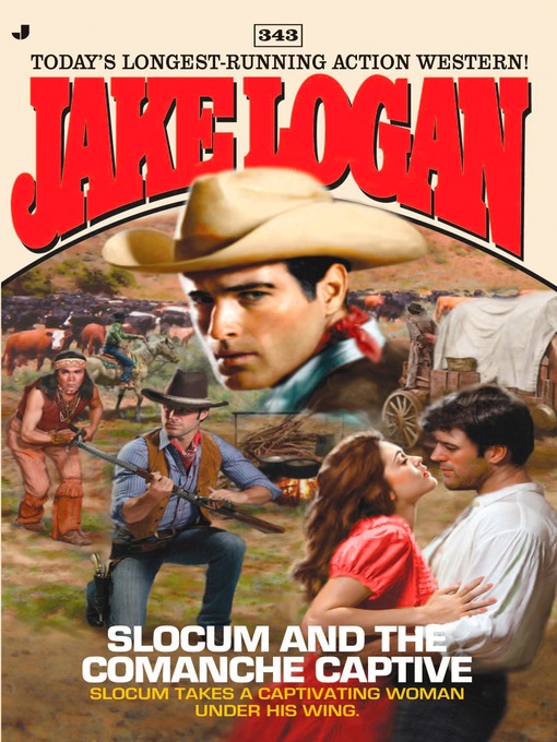 Title details for Slocum and the Comanche Captive by Jake Logan - Available